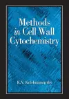 Methods in Cell Wall Cytochemistry cover