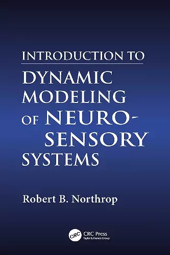 Introduction to Dynamic Modeling of Neuro-Sensory Systems cover