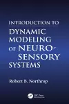 Introduction to Dynamic Modeling of Neuro-Sensory Systems cover