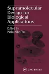 Supramolecular Design for Biological Applications cover