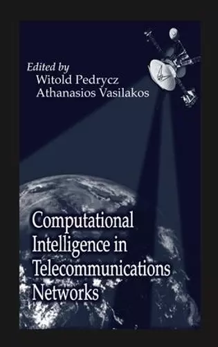 Computational Intelligence in Telecommunications Networks cover