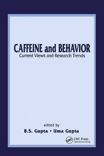 Caffeine and Behavior: Current Views & Research Trends cover