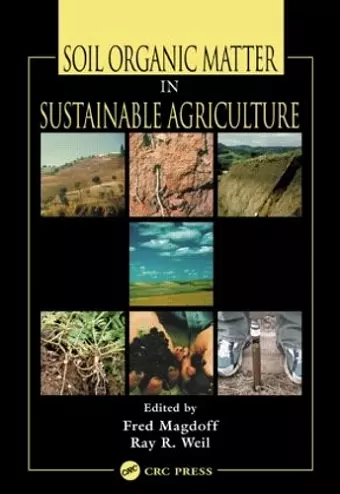 Soil Organic Matter in Sustainable Agriculture cover