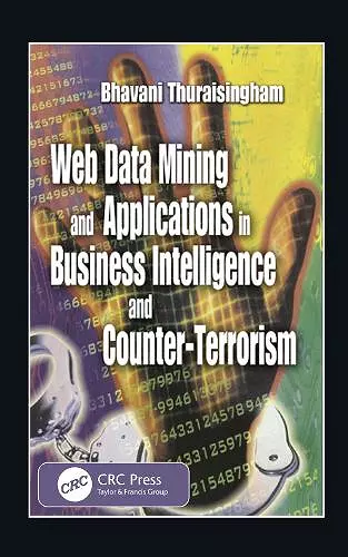 Web Data Mining and Applications in Business Intelligence and Counter-Terrorism cover