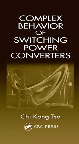 Complex Behavior of Switching Power Converters cover