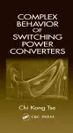 Complex Behavior of Switching Power Converters cover