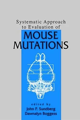 Systematic Approach to Evaluation of Mouse Mutations cover