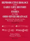 Reproductive Biology and Early Life History of Fishes in the Ohio River Drainage cover