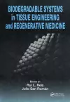 Biodegradable Systems in Tissue Engineering and Regenerative Medicine cover