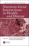 Nutrient-Gene Interactions in Health and Disease cover