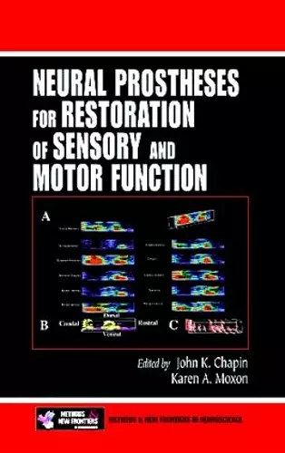 Neural Prostheses for Restoration of Sensory and Motor Function cover