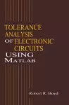 Tolerance Analysis of Electronic Circuits Using MATLAB cover