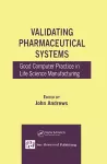 Validating Pharmaceutical Systems cover