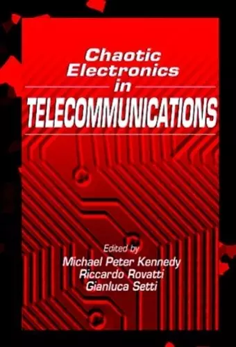 Chaotic Electronics in Telecommunications cover
