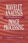 Wavelet Analysis with Applications to Image Processing cover