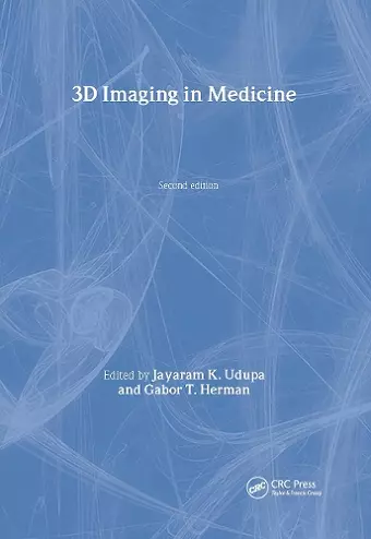 3D Imaging in Medicine, Second Edition cover