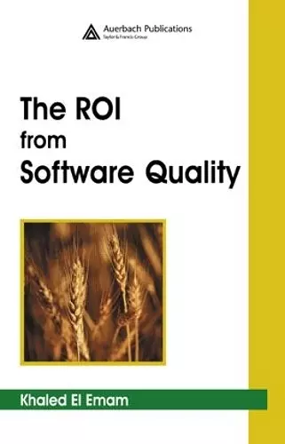 The ROI from Software Quality cover