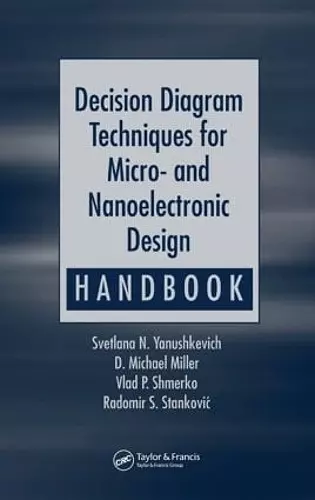 Decision Diagram Techniques for Micro- and Nanoelectronic Design Handbook cover