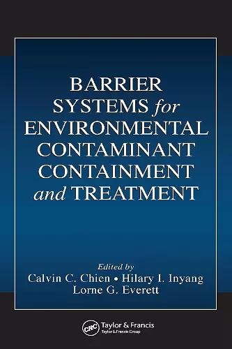 Barrier Systems for Environmental Contaminant Containment and Treatment cover