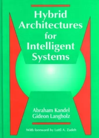 Hybrid Architectures for Intelligent Systems cover