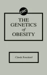 The Genetics of Obesity cover