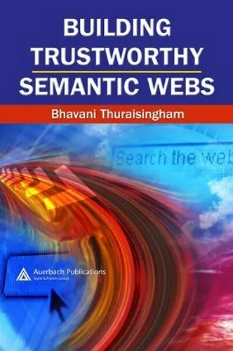 Building Trustworthy Semantic Webs cover