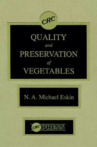 Quality and Preservation of Vegetables cover