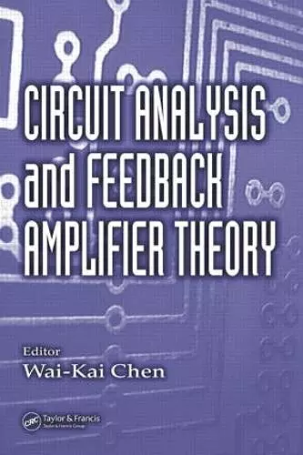 Circuit Analysis and Feedback Amplifier Theory cover