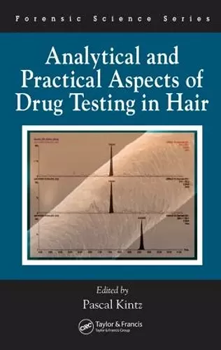 Analytical and Practical Aspects of Drug Testing in Hair cover
