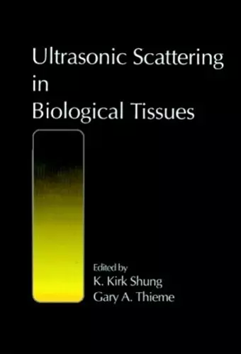 Ultrasonic Scattering in Biological Tissues cover