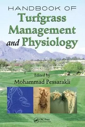 Handbook of Turfgrass Management and Physiology cover