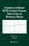 Synchronous and Resonant DC/DC Conversion Technology, Energy Factor, and Mathematical Modeling cover