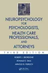 Neuropsychology for Psychologists, Health Care Professionals, and Attorneys cover