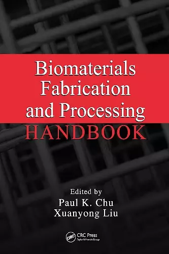 Biomaterials Fabrication and Processing Handbook cover