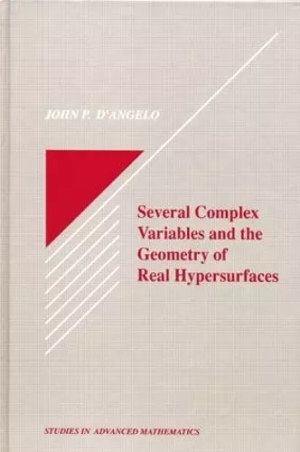 Several Complex Variables and the Geometry of Real Hypersurfaces cover