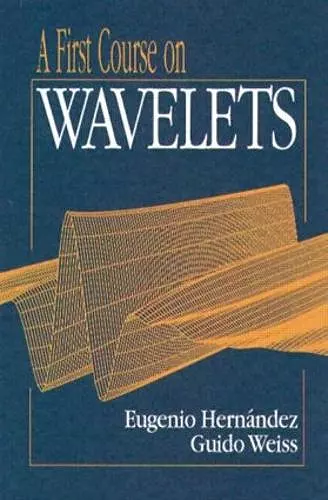 A First Course on Wavelets cover