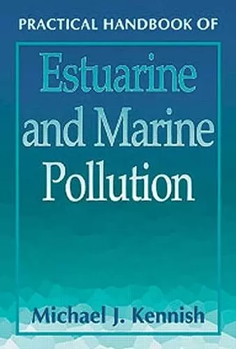 Practical Handbook of Estuarine and Marine Pollution cover