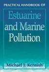 Practical Handbook of Estuarine and Marine Pollution cover