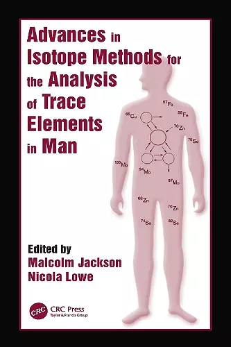 Advances in Isotope Methods for the Analysis of Trace Elements in Man cover