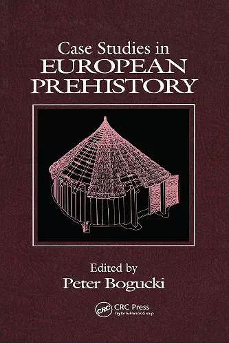 Case Studies in European Prehistory cover