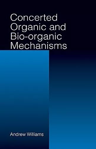 Concerted Organic and Bio-Organic Mechanisms cover