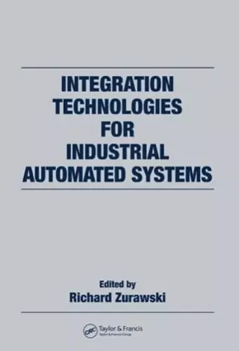 Integration Technologies for Industrial Automated Systems cover