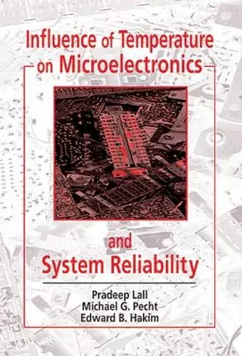 Influence of Temperature on Microelectronics and System Reliability cover