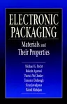 Electronic Packaging Materials and Their Properties cover