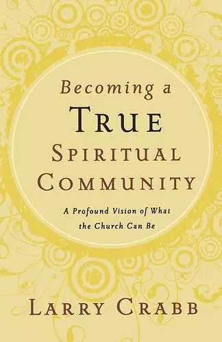 Becoming a True Spiritual Community cover