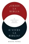 ¿Crees La Biblia O Vives La Biblia? cover
