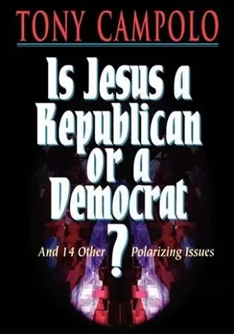 Is Jesus a Democrat or a Republican? cover