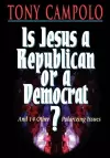 Is Jesus a Democrat or a Republican? cover