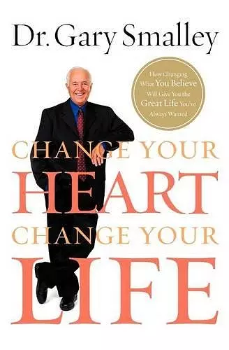 Change Your Heart, Change Your Life cover