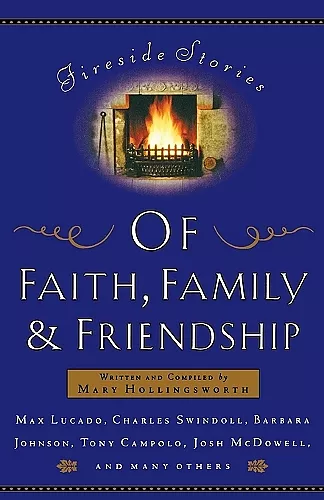 Fireside Stories of Faith, Family, and Friendship cover